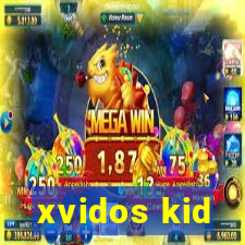 xvidos kid